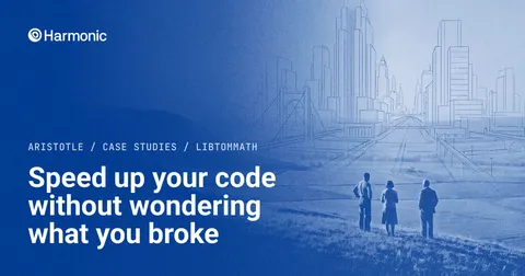 The case study title “Speed up your code without wondering what you broke” in white over a picture in the Harmonic blue, with the Harmonic logo